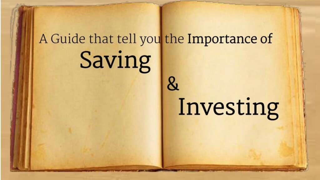 The Importance of Saving and Investing